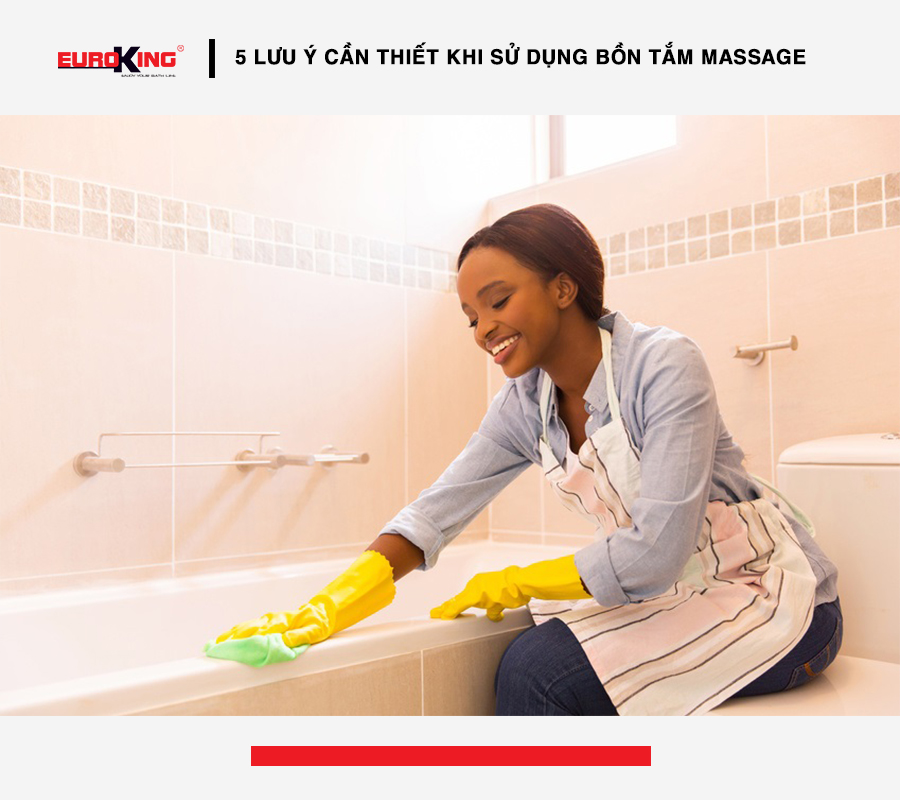 Vệ sinh bồn tắm massage đúng cách 